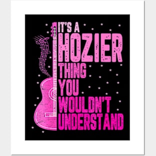 It's a Hozier Thing You Wouldn't Understand Women Men Kids Posters and Art